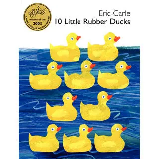 10 Little Rubber Ducks by Eric Carle – Counting and Adventure Picture Book