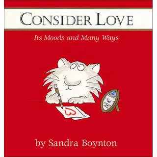 Consider Love – Sandra Boynton’s Heartfelt Board Book