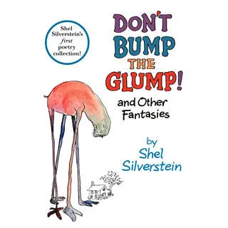 Don’t Bump the Glump! And Other Nonsense Poems