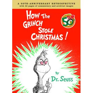 Dr. Seuss’s Classic Holiday Tale: How the Grinch Stole Christmas!