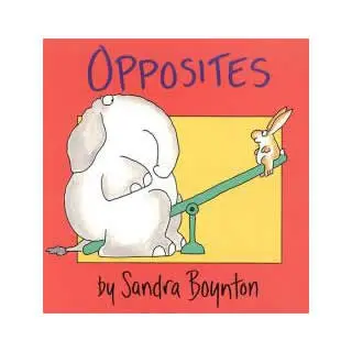 Opposites by Sandra Boynton: Playful Concept Board Book
