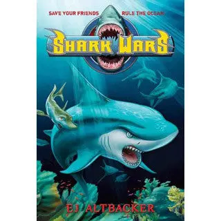 Shark Wars: Book One – Action-Packed Middle-Grade Adventure Series