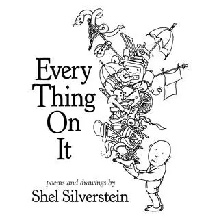 Shel Silverstein’s Posthumous Poetry Collection: Every Thing On It