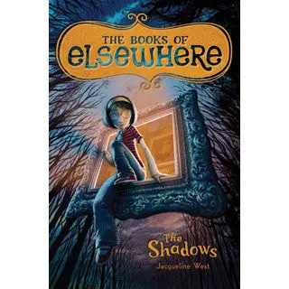 The Shadows Book One: Elsewhere – Fantasy Novel for Young Readers